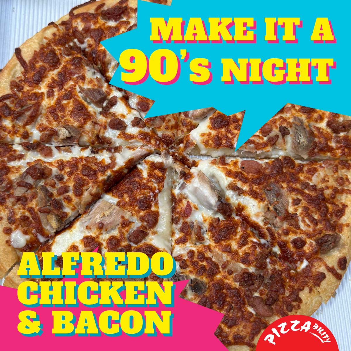 90s Alfredo Chicken and Bacon Pizza